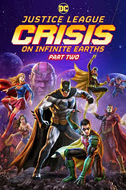 Justice League Crisis on Infinite Earths Part Two لیگ عدالت بحران در زمین های بینهایت قسمت دوم