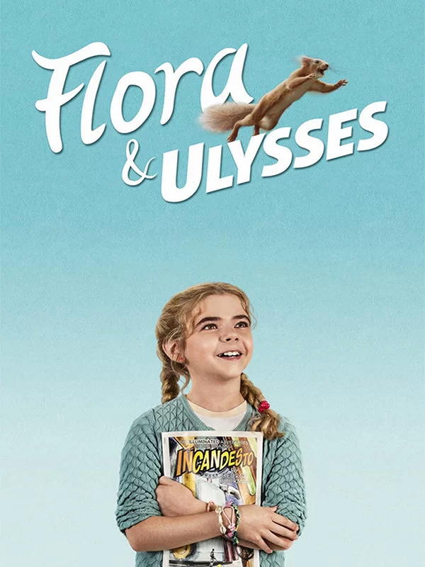 فلورا و اولیس Flora & Ulysses 2021