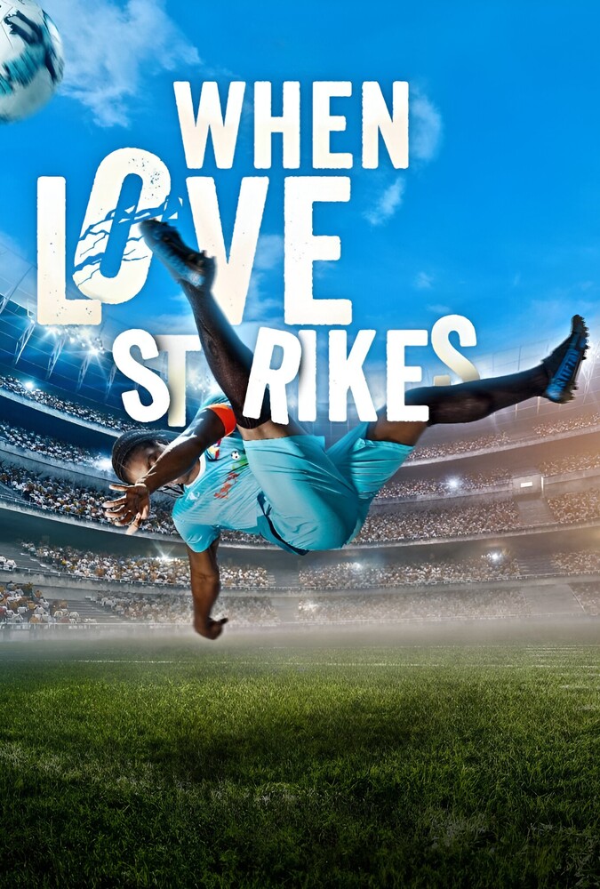 When Love Strikes | وقتی عشق از راه می‌رسد