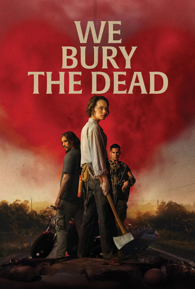 We Bury the Dead | ما مردگان را دفن می‌ کنیم
