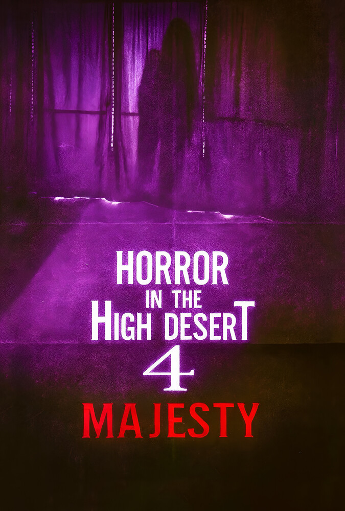 Horror in the High Desert 4: Majesty | وحشت در بیابان مرتفع ۴: شکوه