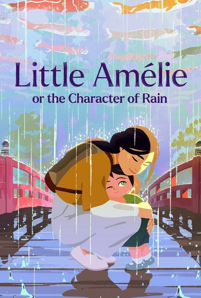 Little Amélie or the Character of Rain | آملی کوچولو یا شخصیت باران