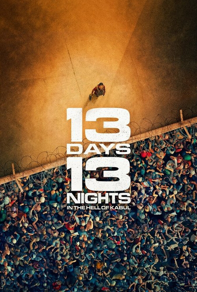 13 Days, 13 Nights: In the Hell of Kabul | ۱۳ روز، ۱۳ شب: در جهنم کابل