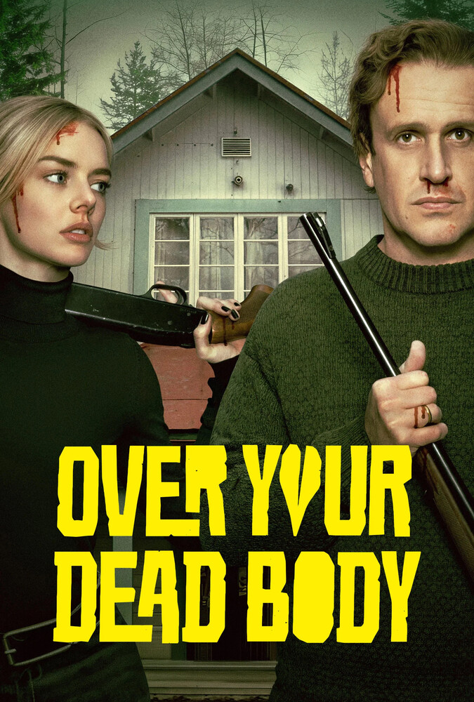 Over Your Dead Body | باید از روی جنازه‌ام رد شوی