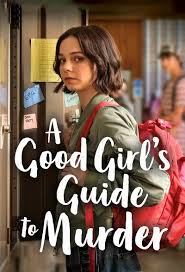 راهنمای یک دختر خوب برای قتل A Good Girl's Guide to Murder